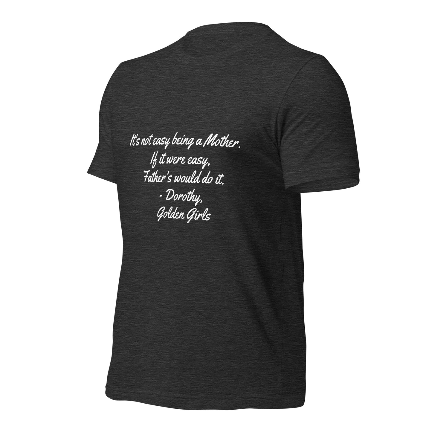 Dorothy quote Unisex t-shirt