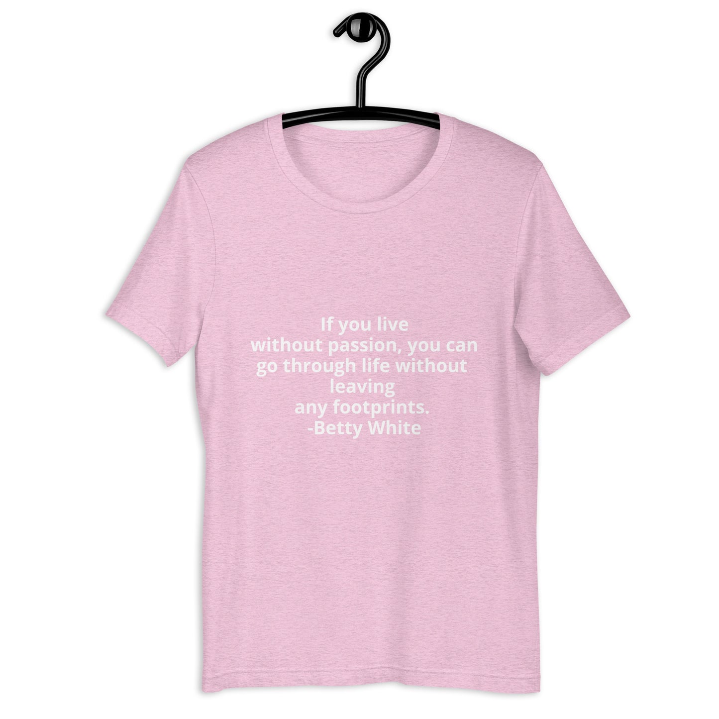 Betty White quote Unisex t-shirt