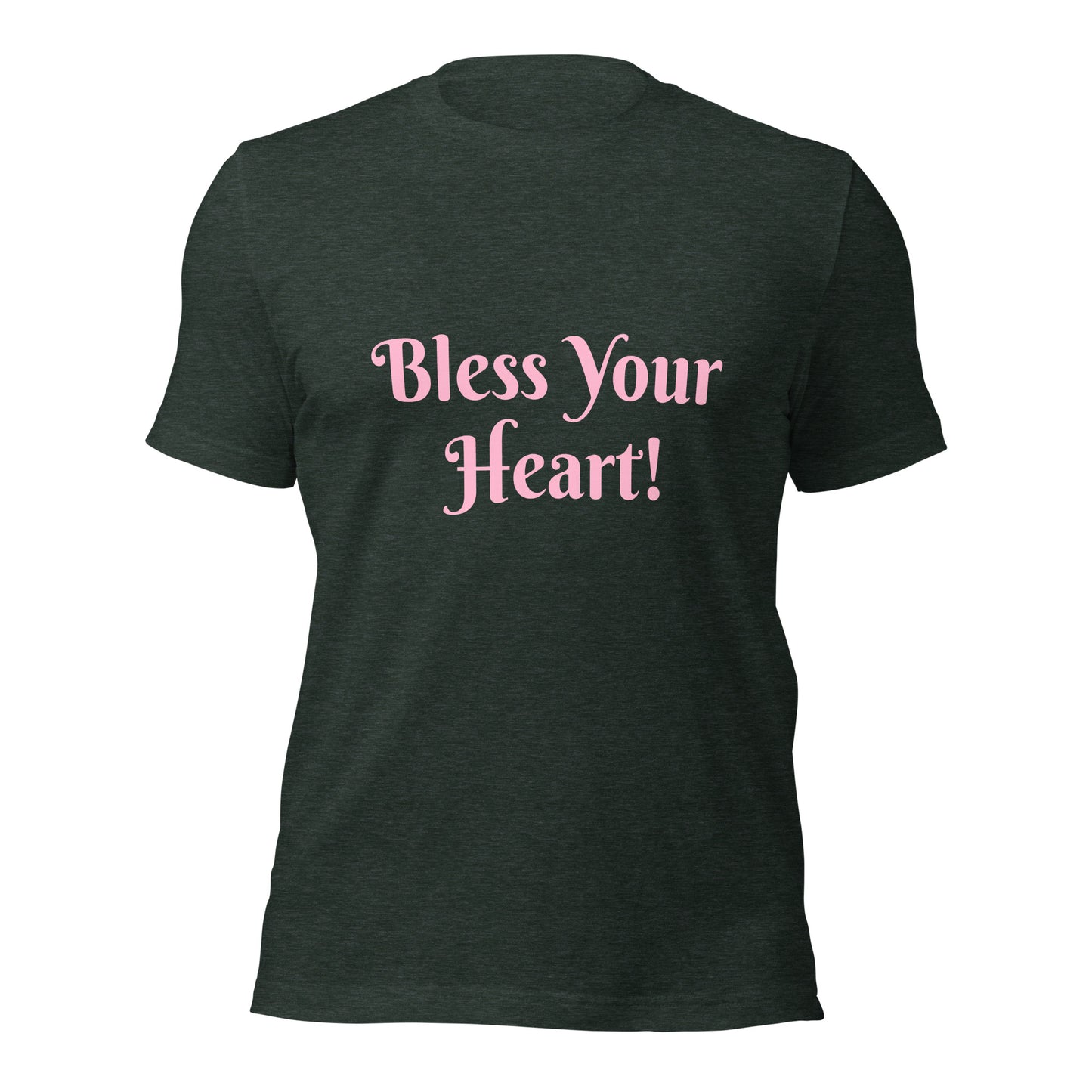 Bless Your Heart! Unisex t-shirt