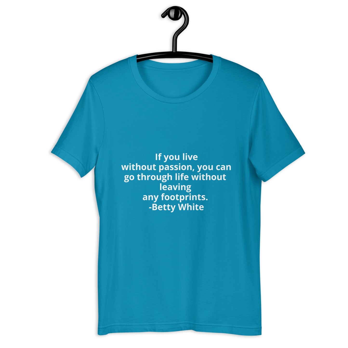 Betty White quote Unisex t-shirt