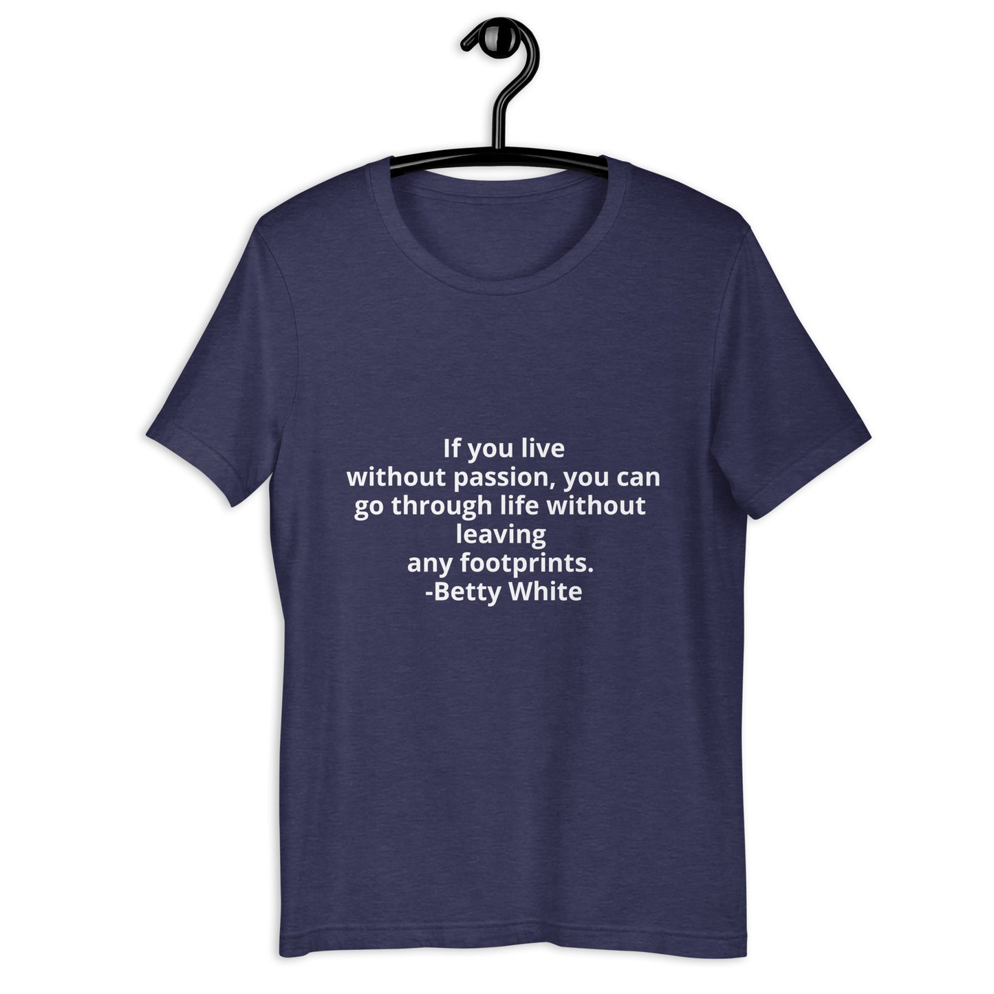 Betty White quote Unisex t-shirt